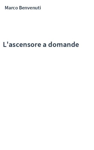 L'ascensore a domande