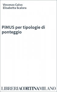 PiMUS per tipologie di ponteggio