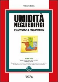 Umidità negli edifici. Con CD-ROM