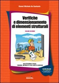 Verifiche e dimensionamento di elementi strutturali. Con CD-ROM