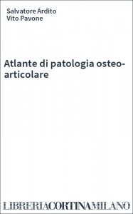 Atlante di patologia osteo-articolare
