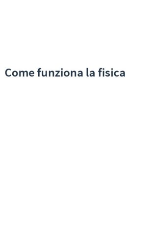 Come funziona la fisica