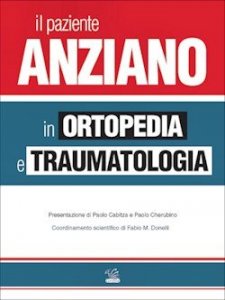 Il paziente anziano in ortopedia e traumatologia