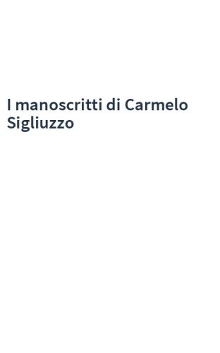 I manoscritti di Carmelo Sigliuzzo