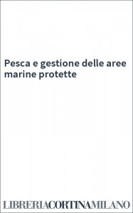 Pesca e gestione delle aree marine protette
