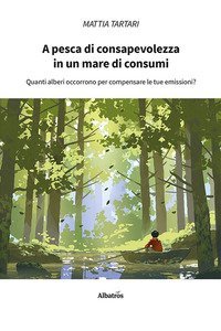 A pesca di consapevolezza in un mare di consumi