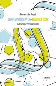 Darwinismo e genetica. Il diavolo e l'acqua santa