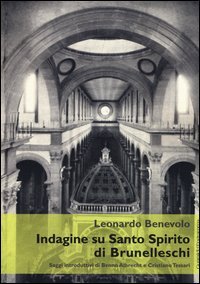 Indagine su Santo Spirito di Brunelleschi