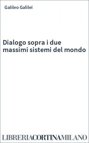 Dialogo sopra i due massimi sistemi del mondo