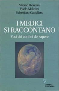 I medici si raccontano. Voci dai confini del sapere