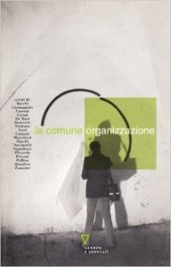 La comune organizzazione