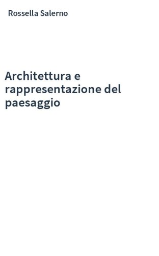 Architettura e rappresentazione del paesaggio