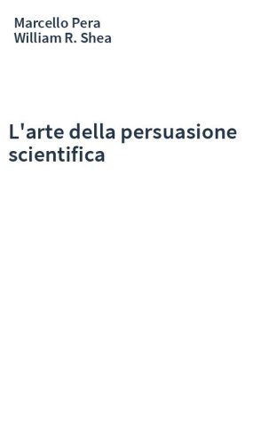 L'arte della persuasione scientifica