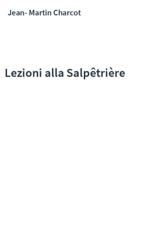 Lezioni alla Salpêtrière