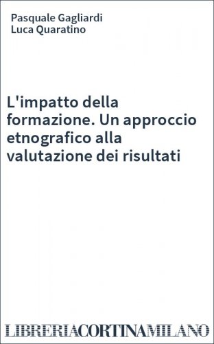 L'impatto della formazione. Un approccio etnografico alla valutazione dei risultati