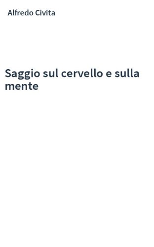 Saggio sul cervello e sulla mente