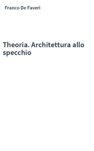 Theoria. Architettura allo specchio