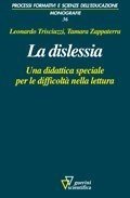 La dislessia. Una didattica speciale per le difficoltà nella lettura