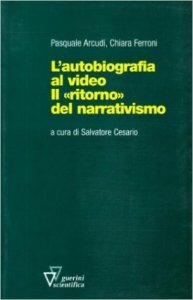 L'autobiografia al video. Il ritorno del narrativismo