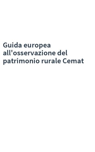 Guida europea all'osservazione del patrimonio rurale Cemat