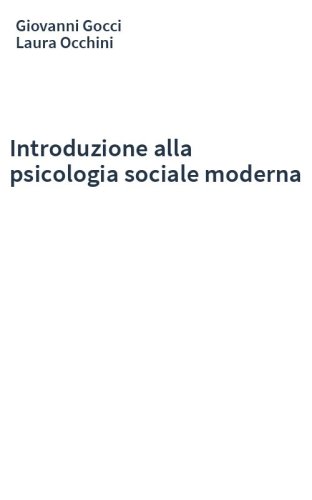 Introduzione alla psicologia sociale moderna