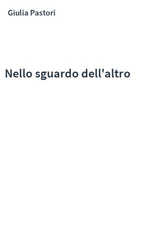Nello sguardo dell'altro