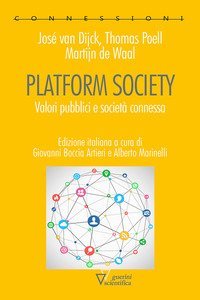 Platform society. Valori pubblici e società connessa