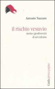 Il rischio Vesuvio. Storia e geodiversità di un vulcano