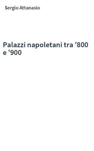 Palazzi napoletani tra '800 e '900