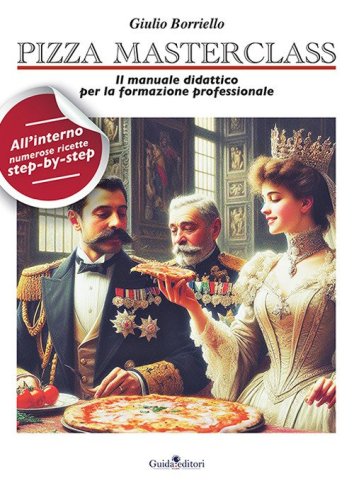 Pizza masterclass. Il manuale didattico per la formazione professionale