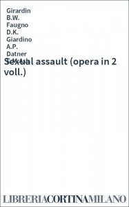 Sexual assault (opera in 2 voll.)