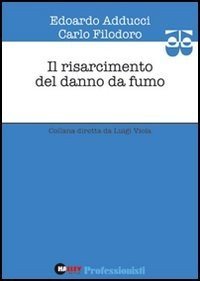 Il risarcimento del danno da fumo