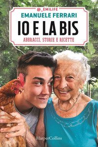 Il sapore dei ricordi. Ricette, abbracci e storie di famiglia
