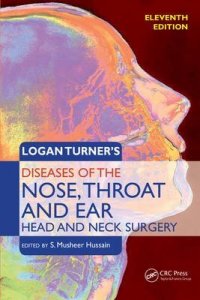 Logan Turner's Diseases of the Nose, Throat and Ear