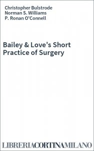 Bailey & Love's Short Practice of Surgery