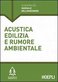 Acustica edilizia e rumore ambientale