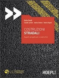 Costruzioni stradali. Aspetti progettuali e costruttivi