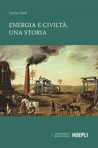 Energia e civiltà. Una storia