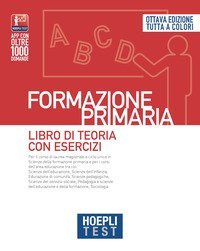 Hoepli test. Formazione primaria. Libro di teoria con esercizi