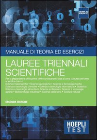 Hoepli Test. Manuale di teoria ed esercizi. Lauree triennali scientifiche