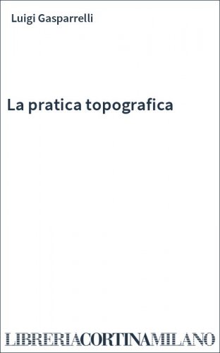La pratica topografica