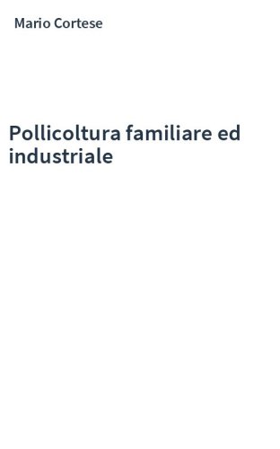 Pollicoltura familiare ed industriale