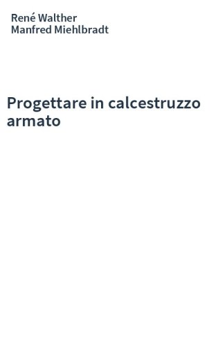 Progettare in calcestruzzo armato