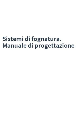 Sistemi di fognatura. Manuale di progettazione