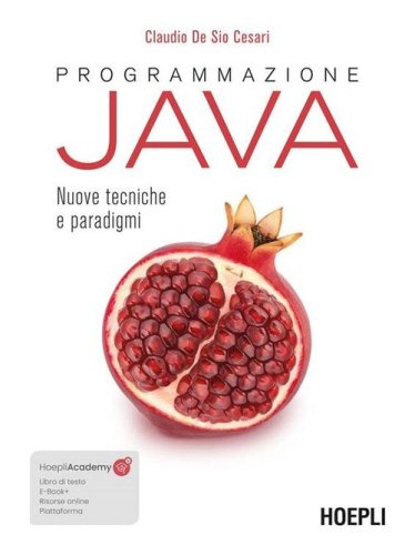Programmazione Java. Nuove tecniche e paradigmi