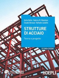 Strutture di acciaio. Teoria e progetto