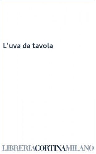 L'uva da tavola