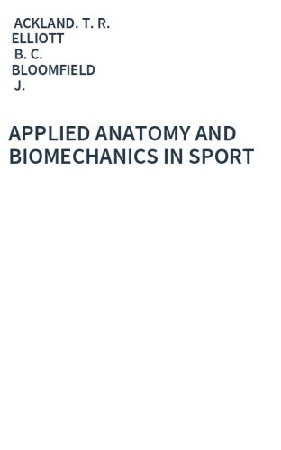 APPLIED ANATOMY AND BIOMECHANICS IN SPORT