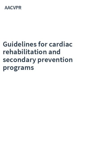 Guidelines for cardiac rehabilitation and secondary prevention programs