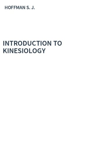 INTRODUCTION TO KINESIOLOGY